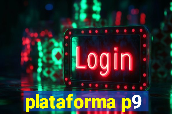 plataforma p9